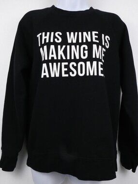 Brunette the Label Womens Sweatshirt Small Black  This Wine is Making Me Awesome